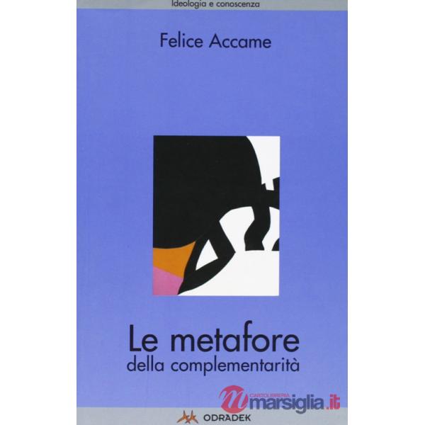 Metafore della complementarità (Le)