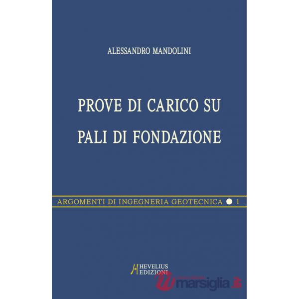 Prove di carico su pali di fondazione