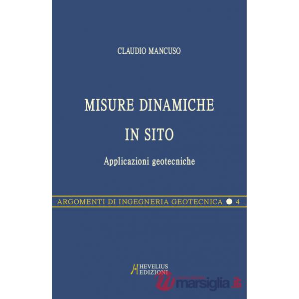 Misure dinamiche in sito. Applicazioni geotecniche