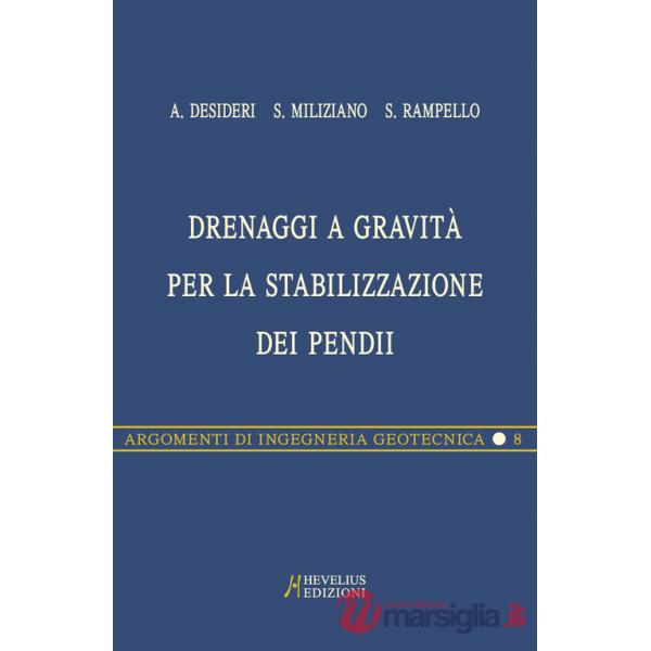 Drenaggi a gravità per la stabilizzazione dei pendii