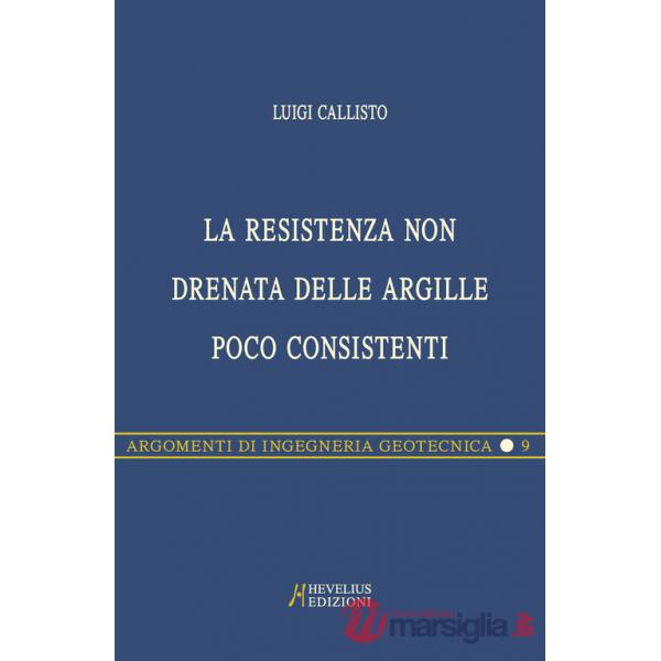 Resistenza non drenata delle argille poco consistenti (La)