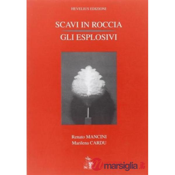 Scavi in roccia: gli esplosivi