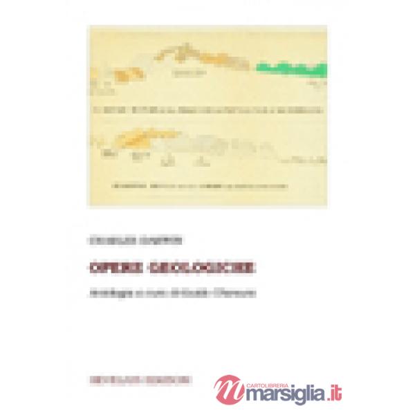 Opere geologiche. Antologia