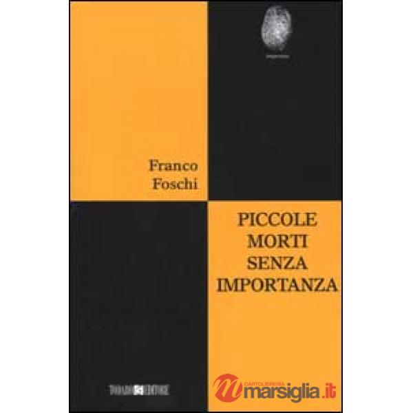 Piccole morti senza importanza
