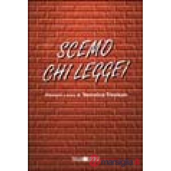 Scemo chi legge!