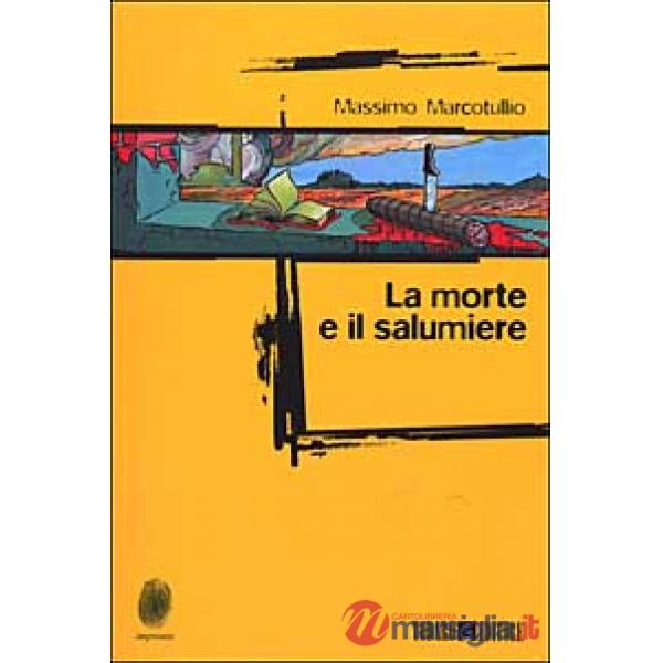 Morte e il salumiere (La)