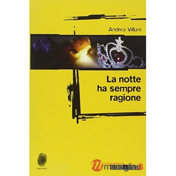 Notte ha sempre ragione (La)