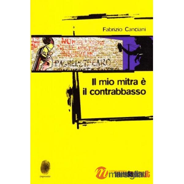 Mio mitra è il contrabbasso (Il)