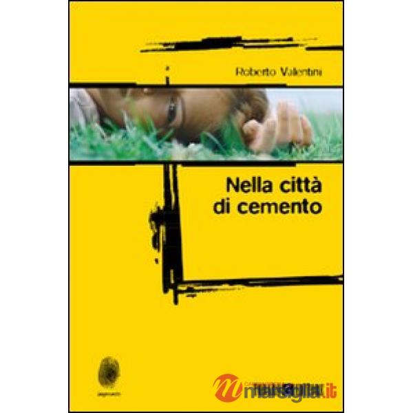 Nella città di cemento