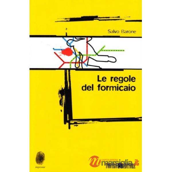 Regole del formicaio (Le)