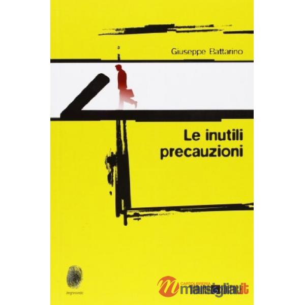 Inutili precauzioni (Le)
