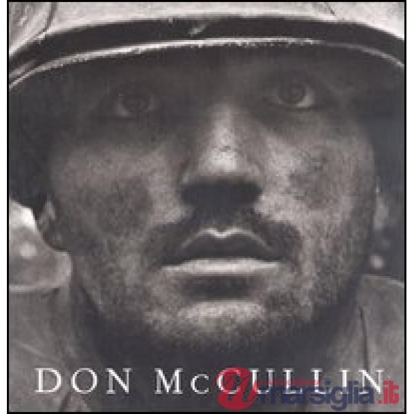 Don McCullin. Ediz. illustrata