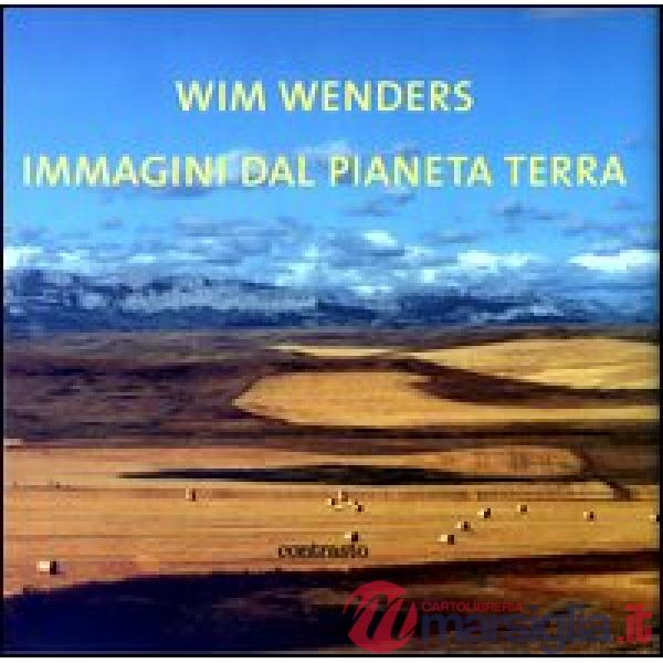 Immagini dal pianeta terra. Ediz. inglese