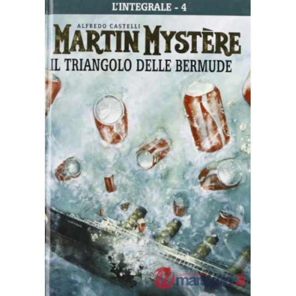 Integrale di Martin Mystère (L'). Vol. 4: Il triangolo delle Bermude