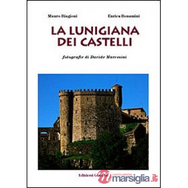 Lunigiana dei castelli (La)