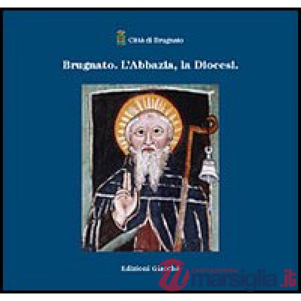 Brugnato. L'abbazia, la diocesi