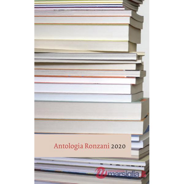 Antologia Ronzani 2020. Narrativa e saggistica