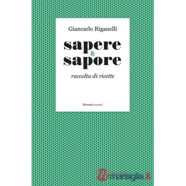Sapere & Sapore. Raccolta di ricette