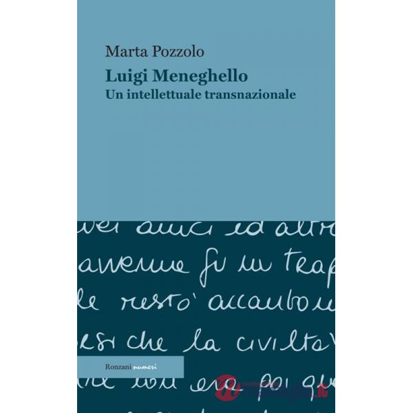 Luigi Meneghello. Un intellettuale transnazionale