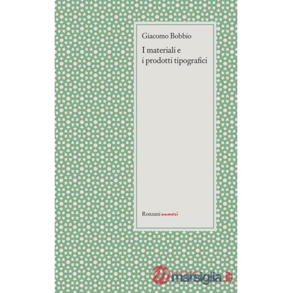 Materiali e i prodotti tipografici (I)