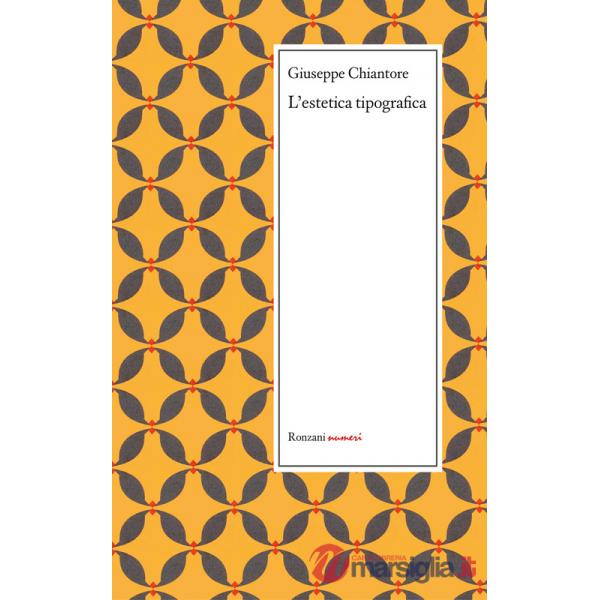 Estetica tipografica e altri scritti sulla tipografia (1871-1879) (L')