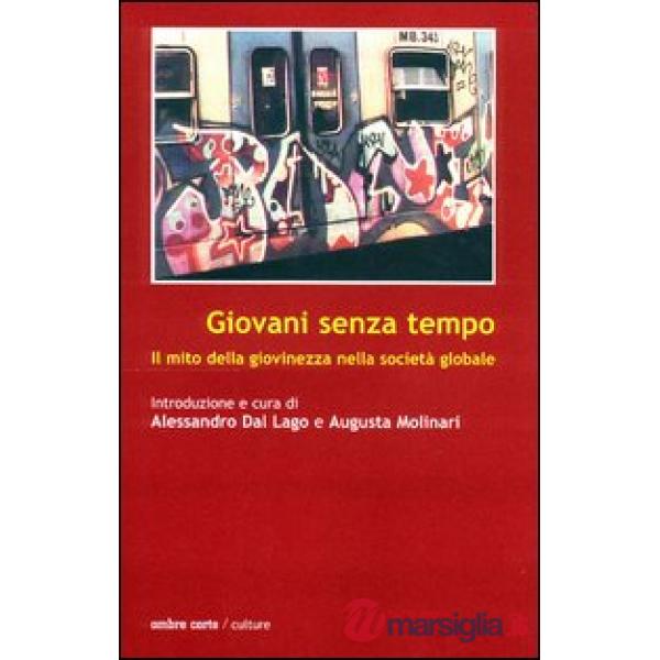 Giovani senza tempo. Il mito della giovinezza nella società globale