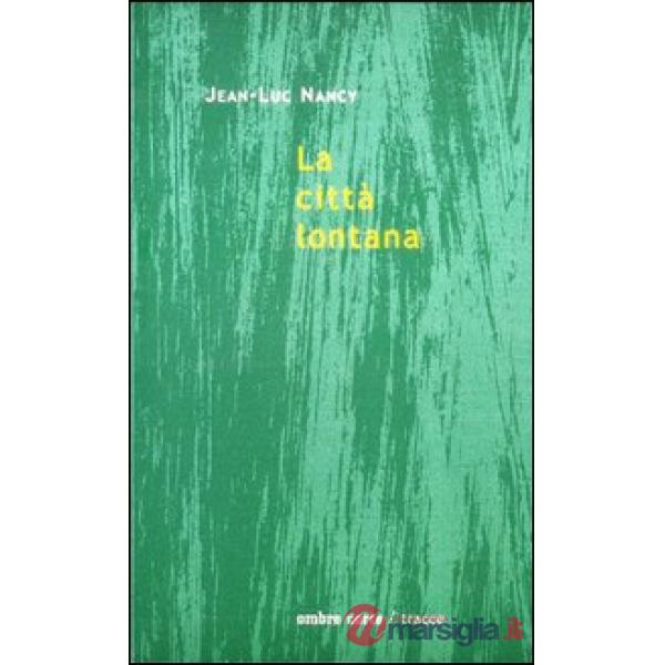 Città lontana (La)
