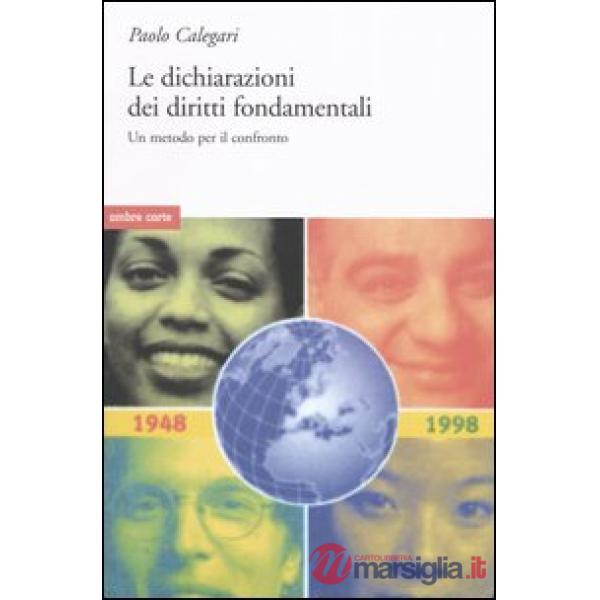 Dichiarazioni dei diritti fondamentali. Un metodo per il confronto (Le)