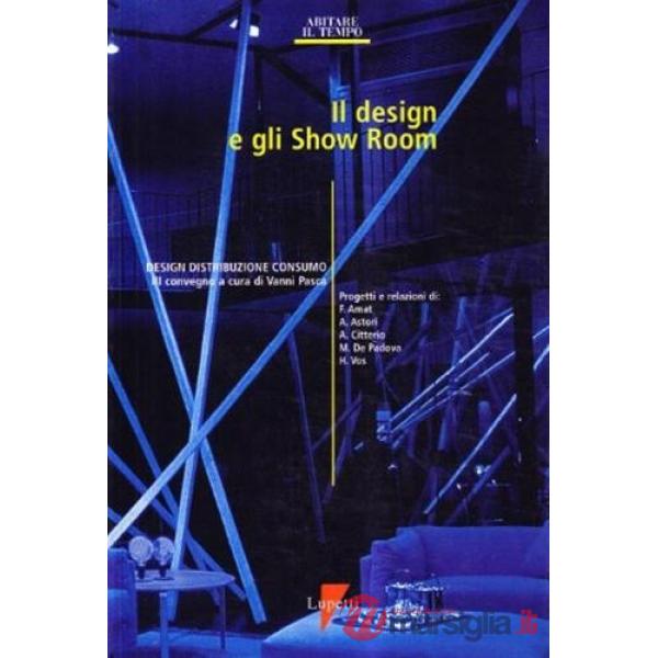 Design e gli show room. Design, distribuzione e consumo. Atti del 3º Convegno (Il)