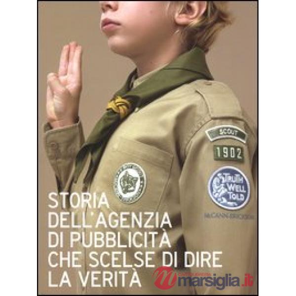 Storia dell'agenzia di pubblicità che scelse di dire la verità
