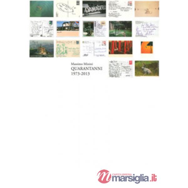 Quarantanni. Galleria Minini 1973-2013. Ediz. multilingue