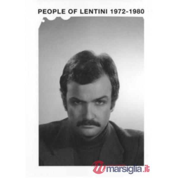 People of Lentini. Self-image culture, 1972-1980. Ediz. italiana e inglese