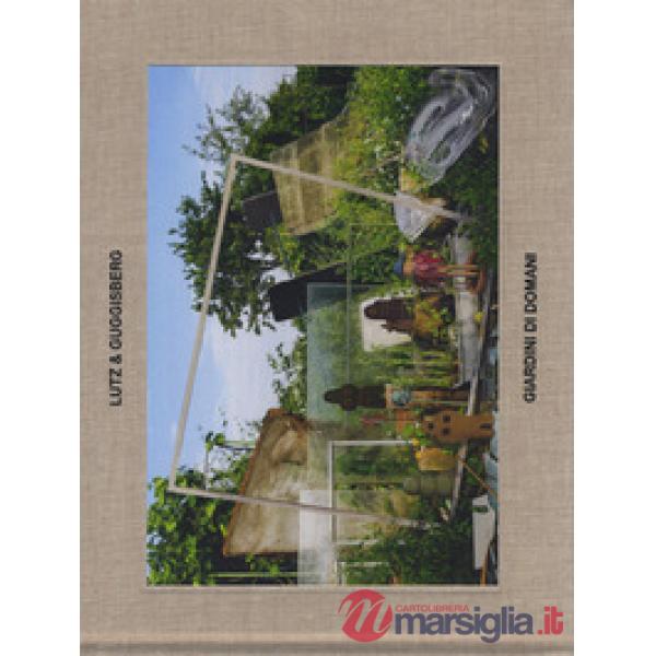 Giardini di domani. Ediz. italiana e inglese