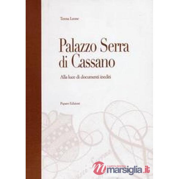 Palazzo Serra di Cassano alla luce di documenti inediti