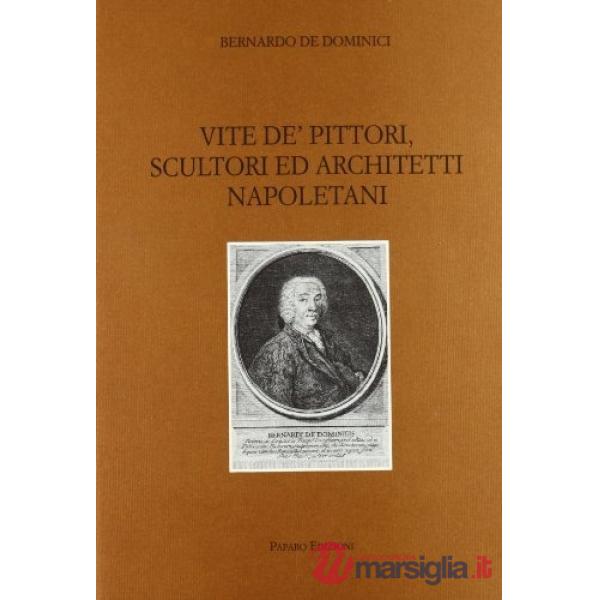Vite de' pittori, scultori ed architetti napoletani. Vol. 1