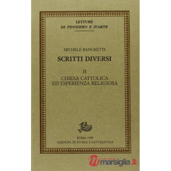 Scritti diversi. Vol. 2: Chiesa cattolica ed esperienza religiosa