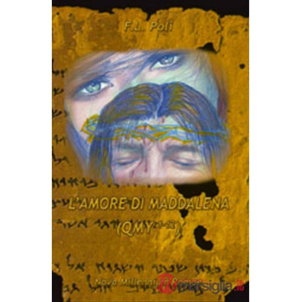 Amore di Maddalena (QMY 1-12) (L')