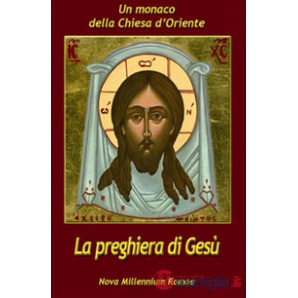 Preghiera di Gesù (La)