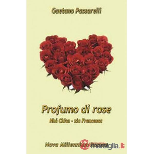 Profumo di rose. «Nhá Chica - Zia Francesca»