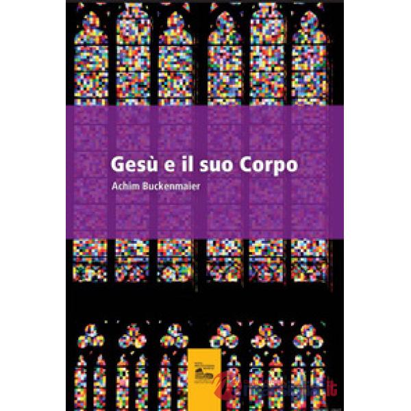 Gesù e il suo corpo