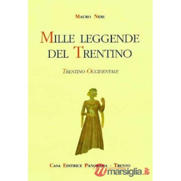 Mille leggende del Trentino. Vol. 3: Trentino occidentale