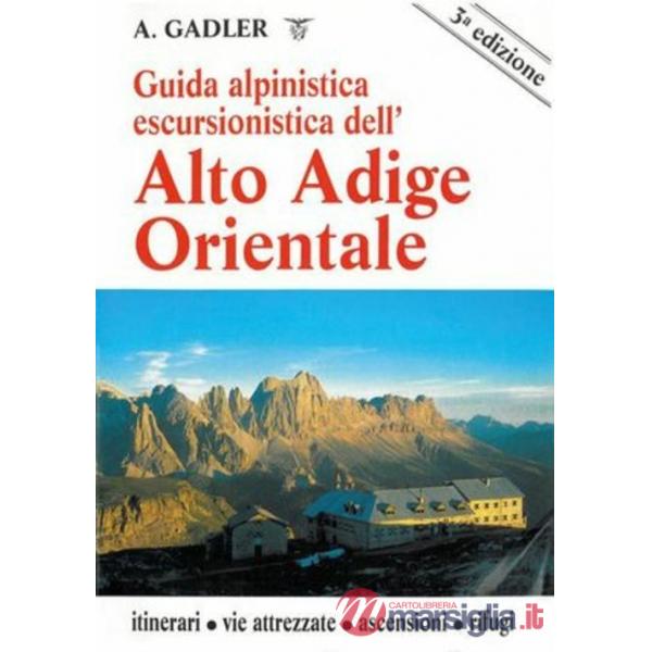 Guida alpinistica escursionistica dell'Alto Adige orientale