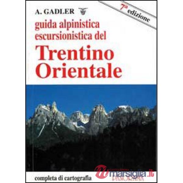 Guida alpinistica escursionistica del Trentino orientale