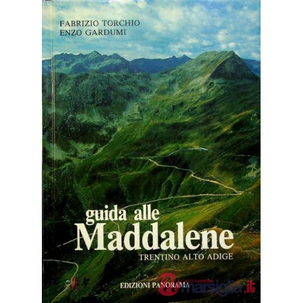 Guida alle Maddalene. Trentino Alto Adige