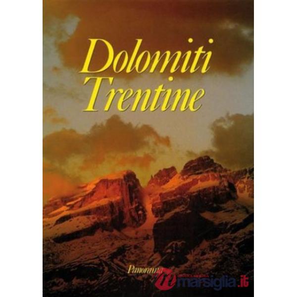Dolomiti trentine. Ediz. illustrata