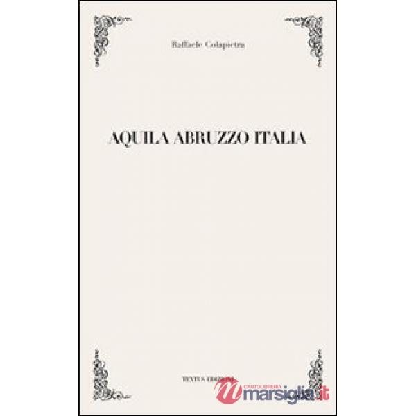 Aquila, Abruzzo, Italia