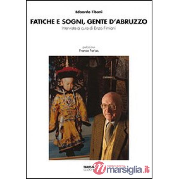Fatiche e sogni, gente d'Abruzzo