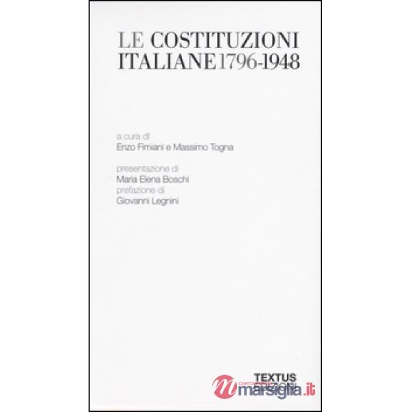 Costituzioni italiane (1796-1948) (Le)