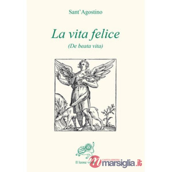 Vita felice (De beata vita) (La)