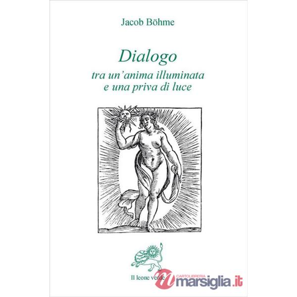 Dialogo tra un'anima illuminata e una priva di luce